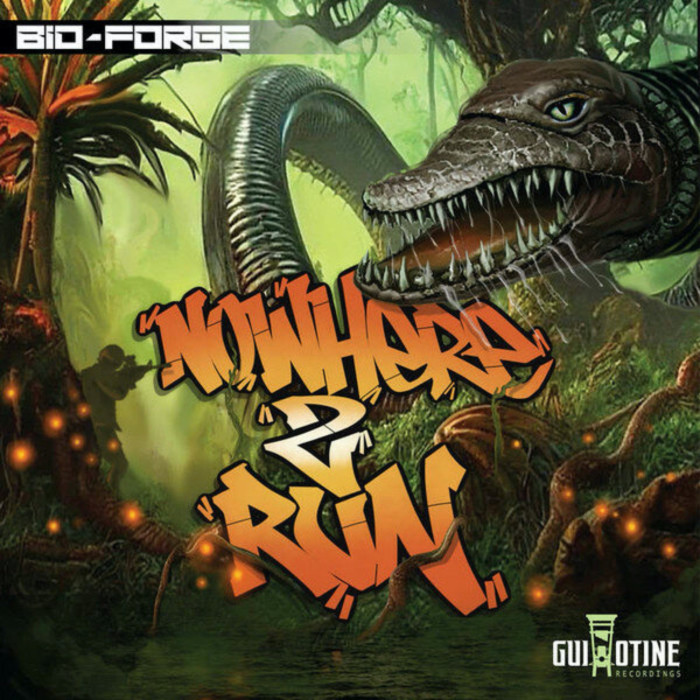 Bio-Forge – Nowhere 2 Run vinyl