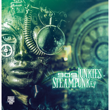 909 Junkies vinyl Steampunk E.P