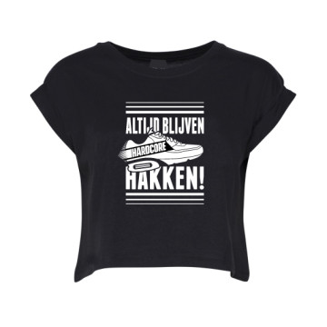 Hard-Wear Croptop Femmes ALTIJD BLIJVEN HAKKEN! | noir