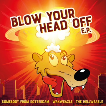 DJ Waxweazle - Blow Your Head Off E.P. Vinyl